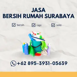 Jasa Bersih Rumah Surabaya WA : 0895-3931-05639