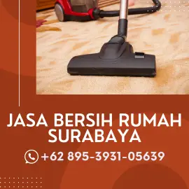 Jasa Bersih Rumah Surabaya WA : 0895-3931-05639